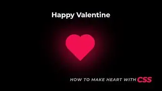 Happy Valentine's | How to make Glowing Heart with HTML & CSS