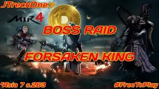 MIR4 INDONESIA F2P || BOSS RAID FORSAKEN KING!