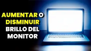 Cómo SUBIR o BAJAR el Brillo de la Pantalla en tu Laptop