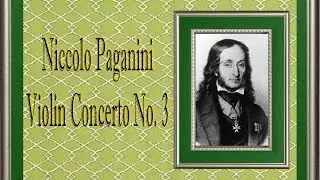 Paganini - Violin Concerto No. 3