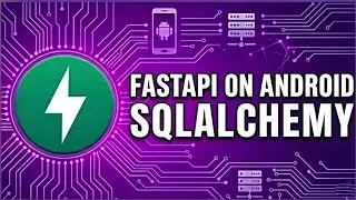 Sqlalchemy FastApi On Android 