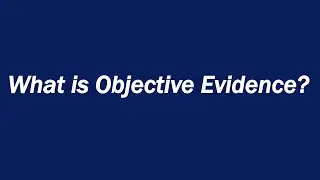 What is Objective Evidence? Definition and Examples