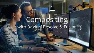 Learn Compositing with DaVinci Resolve & Fusion: Trailer
