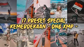 17 PRESET DNG XMP SPECIAL KEMERDEKAAN || Lightroom Mobile