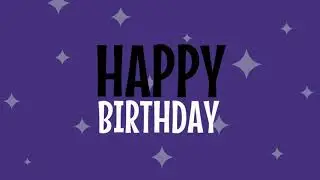 ♪♪ HAPPY BIRTHDAY ♪♪