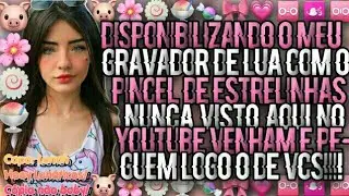 {|🌚|}Disponibilizando o Meu Gravador De Lua Nunca Visto! {|🌏|}