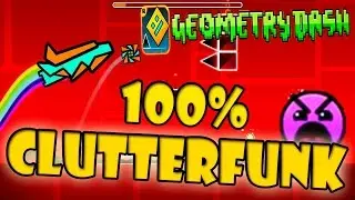 GeometryDash Clutterfunk Complete #4