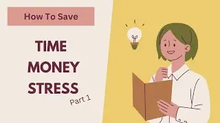 How to Save Yourself Time, Stress, and Money, Part 1: QUIT These 23 Things!