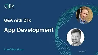 Q&A with Qlik: App Development - June