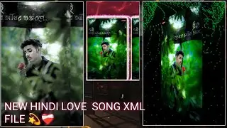 𝙉𝙀𝙒 𝙃𝙄𝙉𝘿𝙄 𝙇𝙊𝙑𝙀  𝙎𝙊𝙉𝙂 𝙓𝙈𝙇 𝙁𝙄𝙇𝙀 💫❤️‍🩹 #4kfullscreenstatus #love #efxxml #xml_file #editing #xmlfil