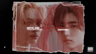 Bite me - ENHYPEN [Tik tok version] (rock version slowed)