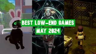 Best 40 Indie & Low-End Games May of 2024 | Potato & Low-End Games