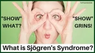Sjögren's Syndrome Awareness  What is Sjögren's Syndrome?