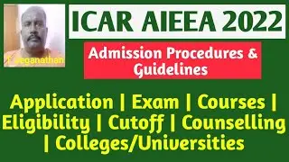 All About ICAR AIEEA 2022 | Exam | Courses | Eligibility | Cutoff | Counselling