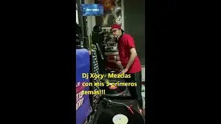 Dj Xory- Mezclas con mis 3 primeros temas
