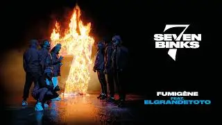 Seven Binks - Fumigène (feat. ElGrandeToto) (Audio Officiel)