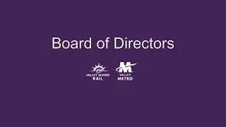 Valley Metro June 20, 2024 Board Meetings