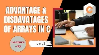 Advantages and disadvantages of arrays in C language | Pros and Cons