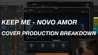 Keep Me - Cover Production Breakdown - Novo Amor