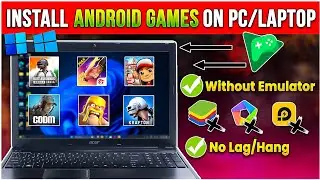 How to Install & Play Android Games In Windows 10/11 PC Without any Emulator 2024🤯No Lag/Hang