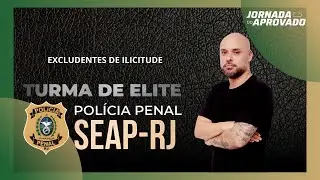 Live #342 Polícia Penal RJ - Direito Penal - Excludentes de Ilicitude - Thiago Brandao