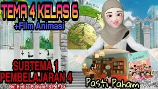 kelas 6 tema 4 subtema 1 pembelajaran 4 #filmanimasi
