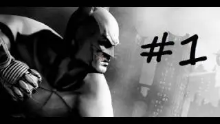 Batman Arkham City Walkthrough #1 | 