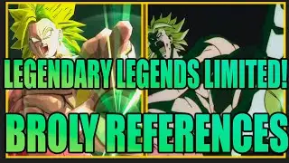 New Legendary Legends Limited Broly References!