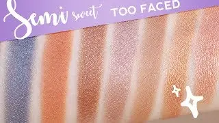 Too faced Semi Sweet Chocolate Bar Palette Swatches (All 16 eyeshadow)