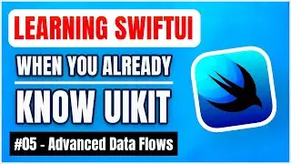Learning SwiftUI, when you already know UIKit – Advanced Data Flows 📱 (free iOS tutorial)