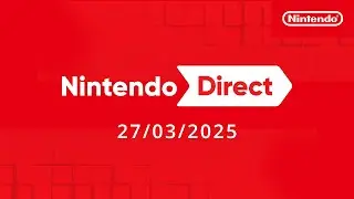 Nintendo Direct – 27/03/2025