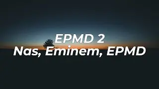 Nas - EPMD 2 feat. Eminem & EPMD [Lyrics] [HQ]