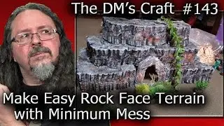 Make Easy ROCK FACE Terrain with Minimum Mess (DM's Craft 