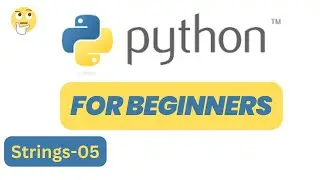 Strings - Python for Beginners - 05