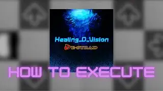【DDR SN】Healing-D-Vision CDP Lvl. 18 - How to execute