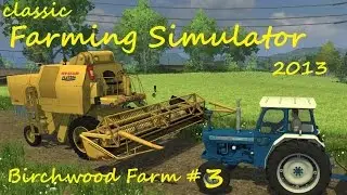 Farming Simulator Classic 2013  #3