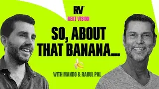 Raoul is BACK: Has the Banana Zone Thesis Been Right? | Rekt Vision
