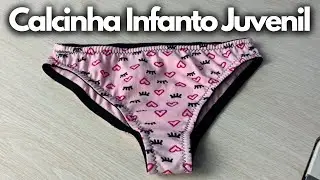 COMO FAZER CALCINHA INFANTO JUVENIL? (AULA PRÁTICA COMPLETA)