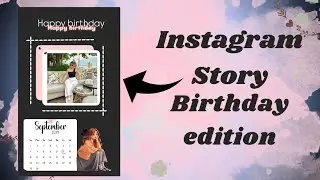 New birthday story Ideas Instagram🎉🍰 | birthday story ideas | IG story ideas | @insta_ideas_edit