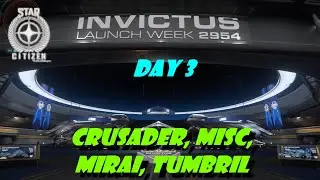 Star Citizen Invictus 2954: Crusader, MISC, Mirai, Tumbril