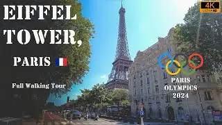 Visiting Eiffel Tower during Paris Olympics 2024 - Full Walking Tour [4K]