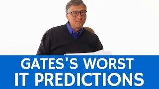 Worst IT Predictions about Future of Internet by Bill Gates