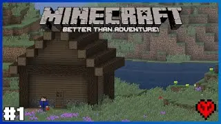 Episode 1 - A new adventure! | Better than Adventure! Hardcore