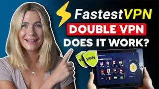 FastestVPN Double VPN Explained: Is It Worth It for Privacy or Just Slows You Down?