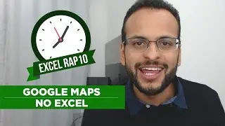 |FÓRMULAS EXCEL| - LINK COM GOOGLE MAPS - Excel RAP10