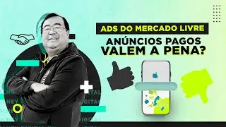 ADS (Anúncios pagos) no Mercado Livre, VALE A PENA usar?