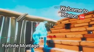 Welcome to Brixton ⛔ - Fortnite Montage