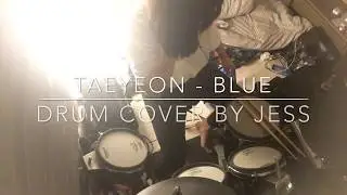 TAEYEON (태연) - Blue (Drum Cover By Jess)