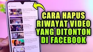 Cara menghapus riwayat tontonan video di facebook