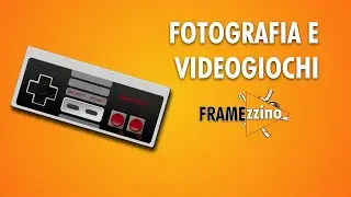EP 06   Fotografia e Videogiochi